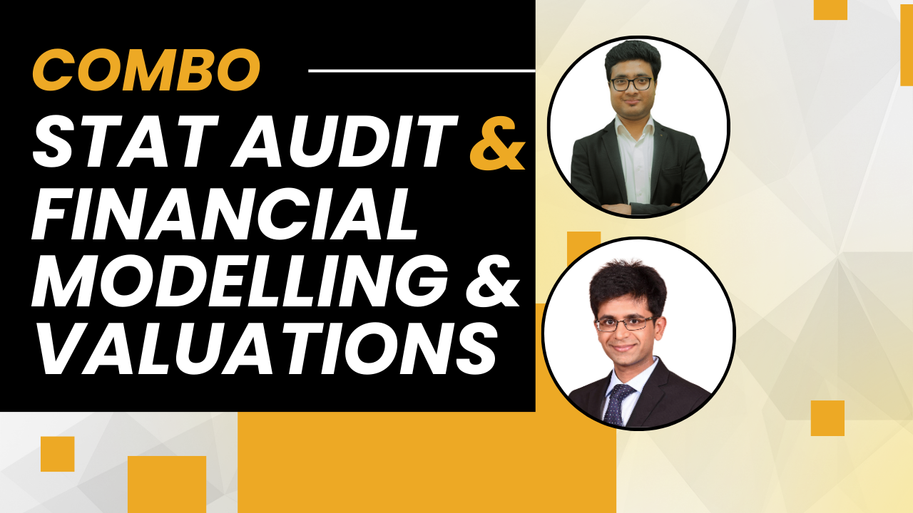 Combo Pack for Stat Audit & Financial Modelling & Valuations